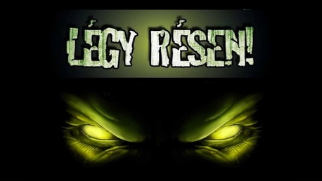 Ti írtátok! -LÉGY RÉSEN!, AVAGY A DOLOG AMI TÉGED IS MEGFERTŐZHET