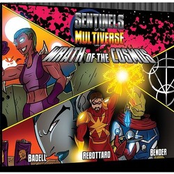 Sentinels of the Multiverse: Wrath of the Cosmos