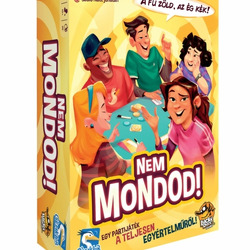 Nem mondod!