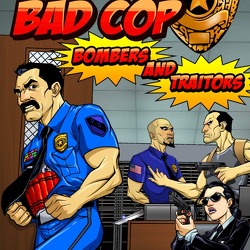 Good Cop Bad Cop: Bombers and Traitors
