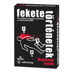 Fekete történetek Megtörtént esetek