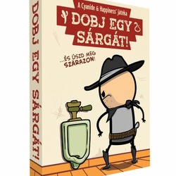 Dobj egy sárgát!