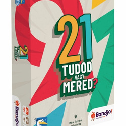 21: Tudod vagy mered?