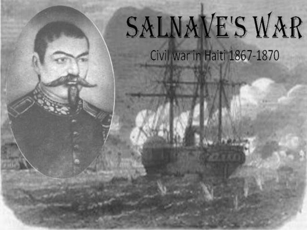 Salnave's War: Civil war in Haiti 1867-1870