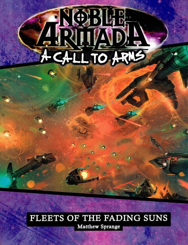 A Call to Arms: Noble Armada – Fleets of Fading Suns