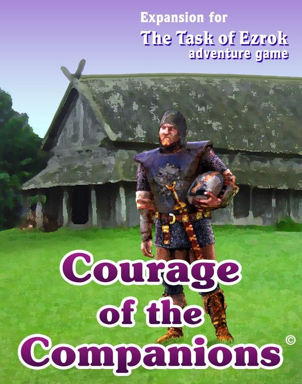 The Task of Ezrok: Courage of the Companions