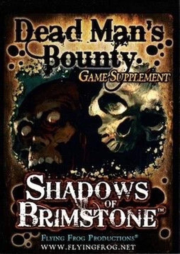 Shadows of Brimstone: Dead Man's Bounty Supplement