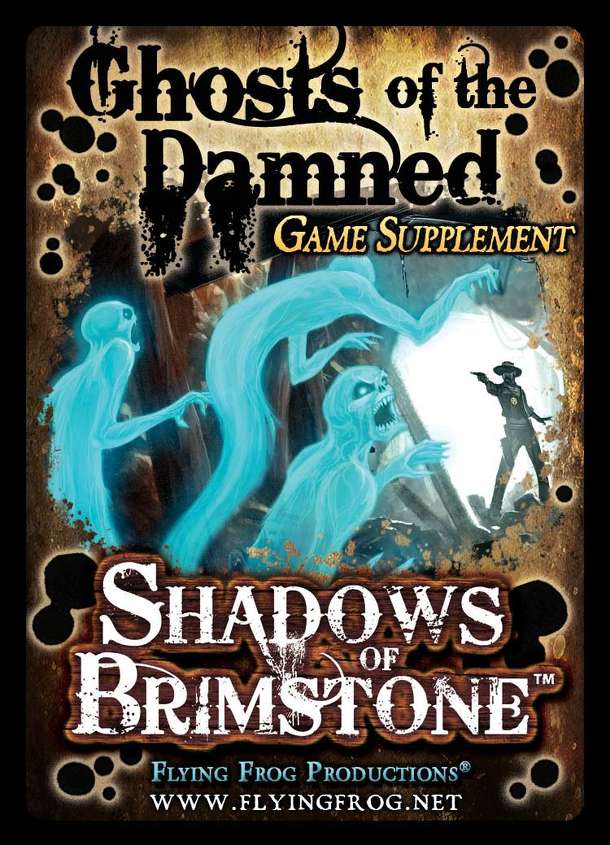 Shadows of Brimstone: Ghosts of the Damned Game Supplement