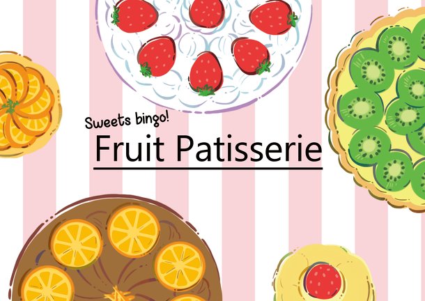 Sweets Bingo! Fruit Patisserie
