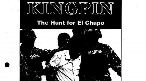 Kingpin: The hunt for El Chapo