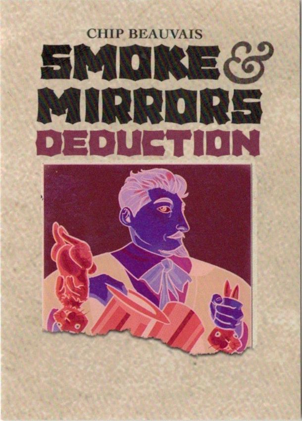 Smoke & Mirrors: Deduction