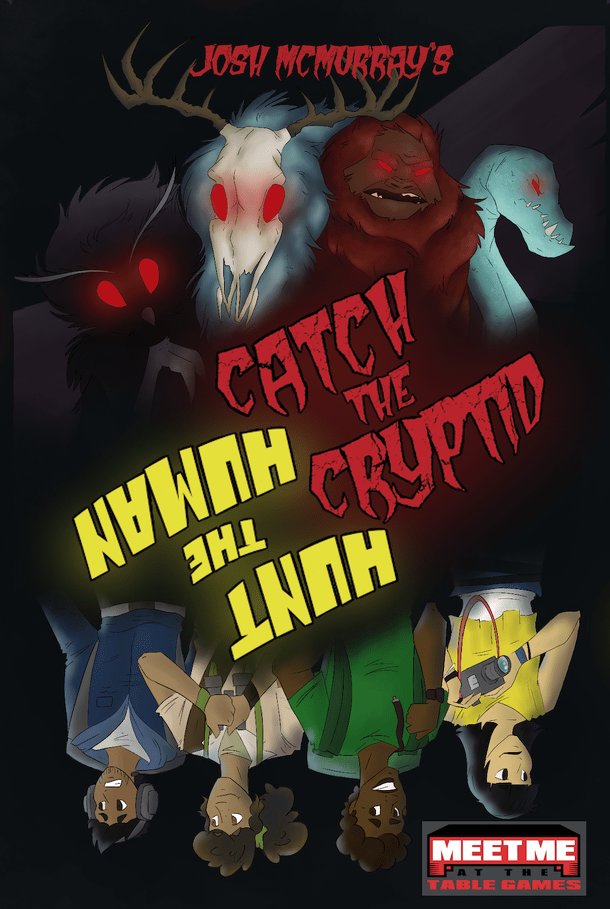 Catch The Cryptid/Hunt The Human