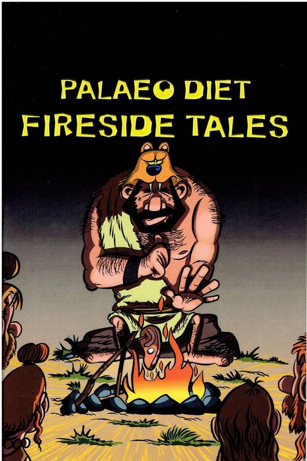 Palaeo Diet: Fireside Tales