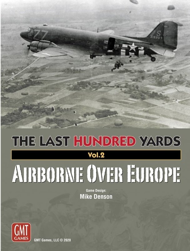 The Last Hundred Yards Vol. 2: Airborne Over Europe
