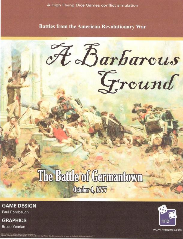 A Barbarous Ground: The Battle of Germantown, 1777