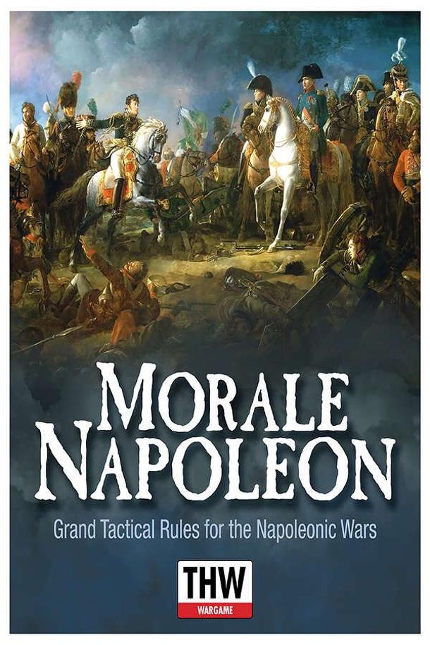 Morale Napoleon: Grand Tactical Rules for the Napoleonic Wars