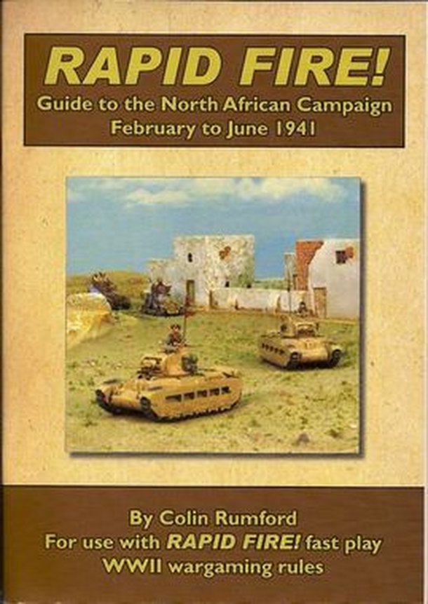 Rapid Fire!: Guide to the North African Campaign February to June 1941