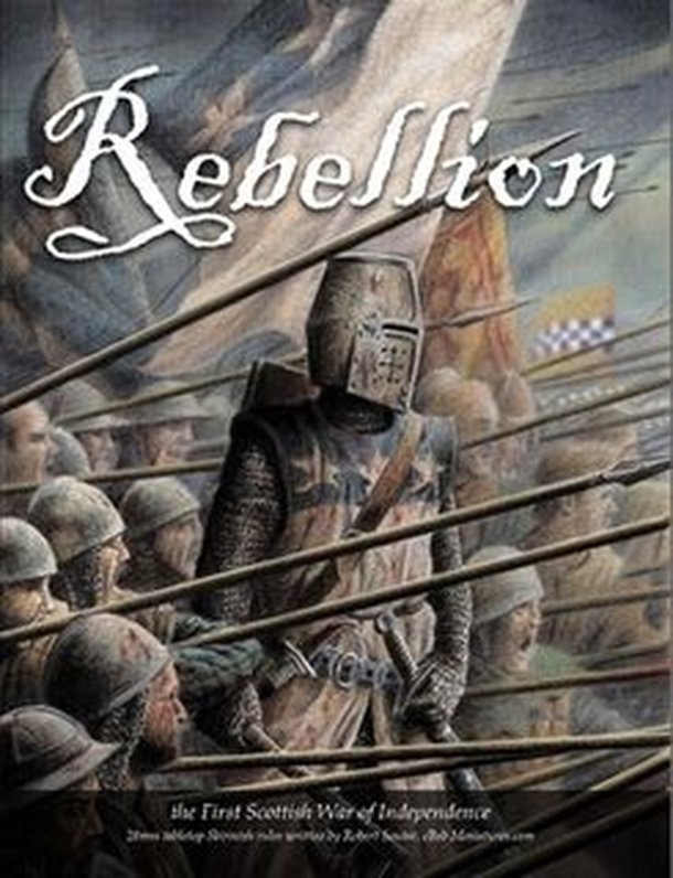 Rebellion: the First Scottish War of Independence