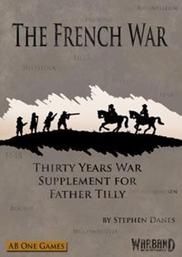 The French War: Thirty Years War Supplement for Father Tilly