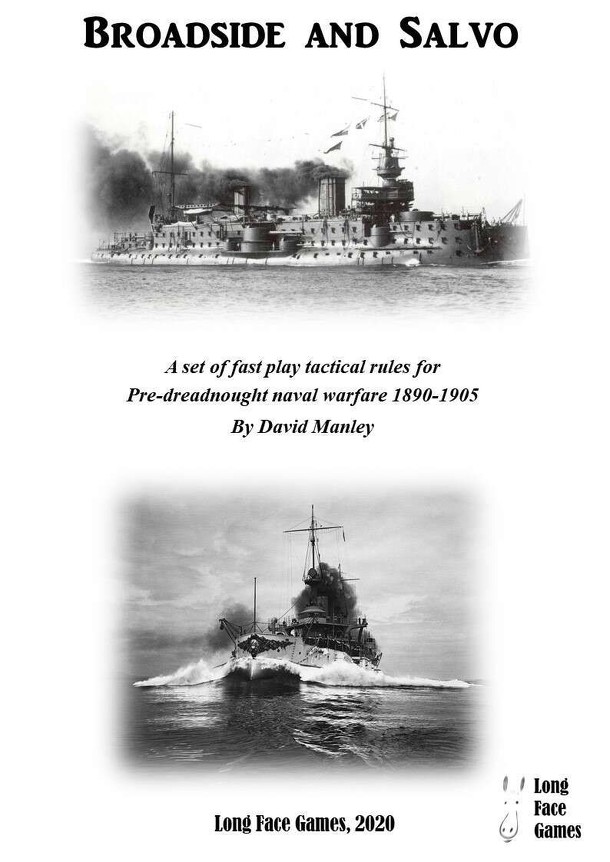 Broadside and Salvo: A set of fast play tactical rules for Pre-dreadnought naval warfare 1890-1905