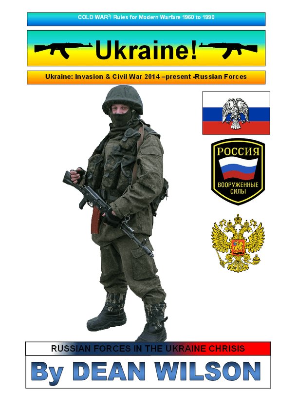 Cold War³: Ukraine! – Invasion & Civil War 2014 -present -Russian Forces