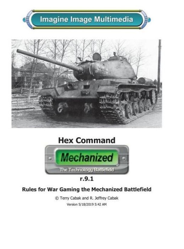 Hex Command Mechanized: Rules for War Gaming The Mechanized Battlefield