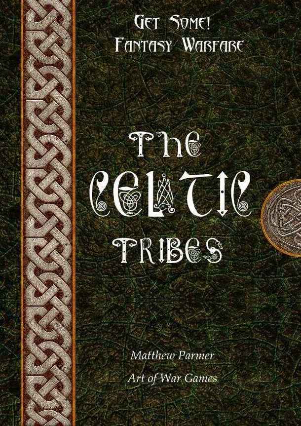 Get Some!: Fantasy Warfare – The Celtic Tribes Army List