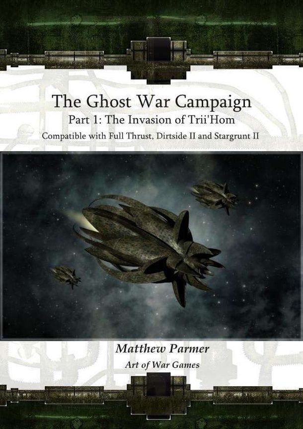 The Ghost War Campaign: Part 1 – The Invasion of Trii'Hom