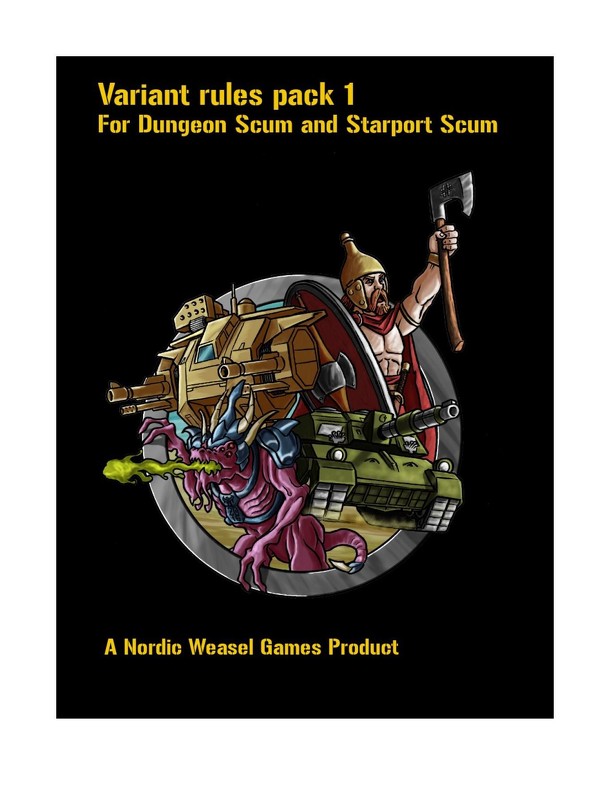 Variant Rules Pack 1: For Dungeon Scum and Starport Scum