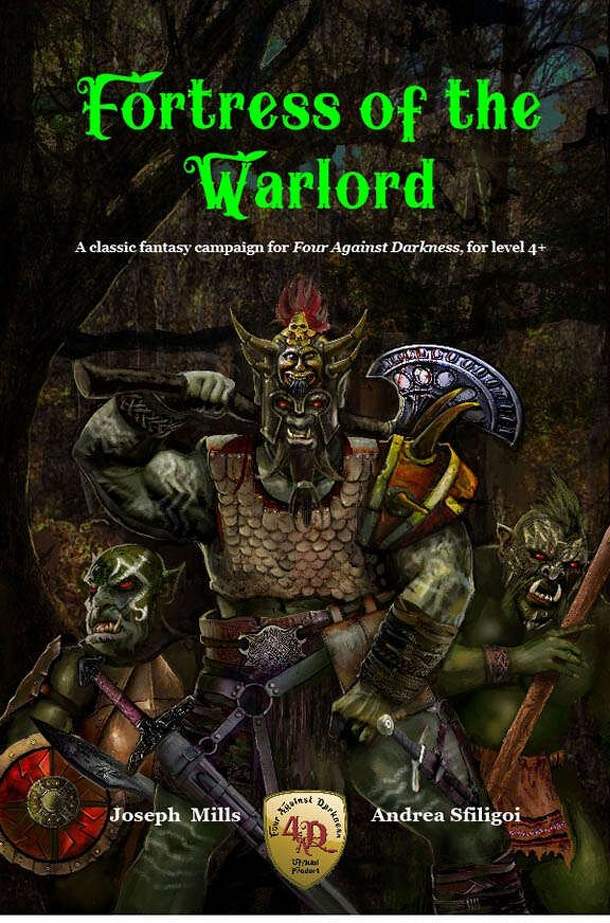 Fortress of the Warlord: a classic fantasy campaign for Four against Darkness, for level 4+
