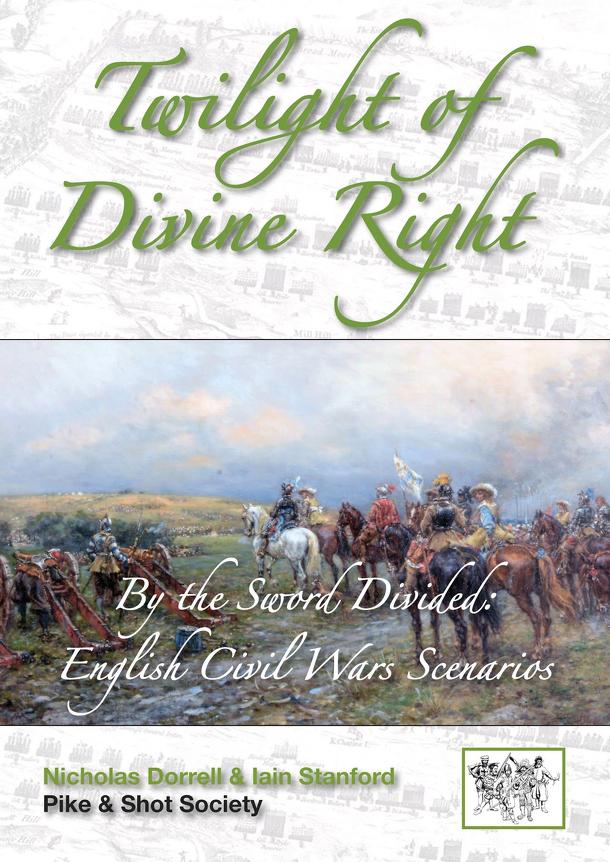 Twilight of Divine Right: By the Sword Divided – English Civil War Scenarios
