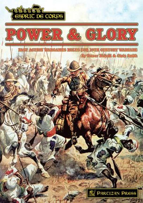 Esprit de Corps: Power & Glory – Fast Action Wargames Rules for 19th Century Warfare