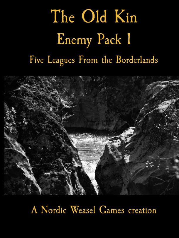 The Old Kin: Enemy Pack 1 – Five Leagues from the Borderlands
