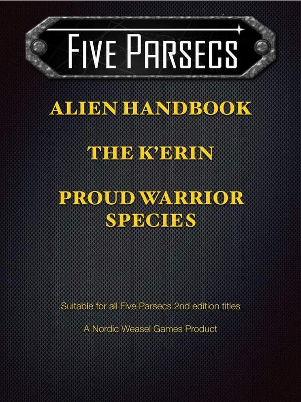 Five Parsecs: Alien Handbook – The K'Erin: Proud Warrior Species