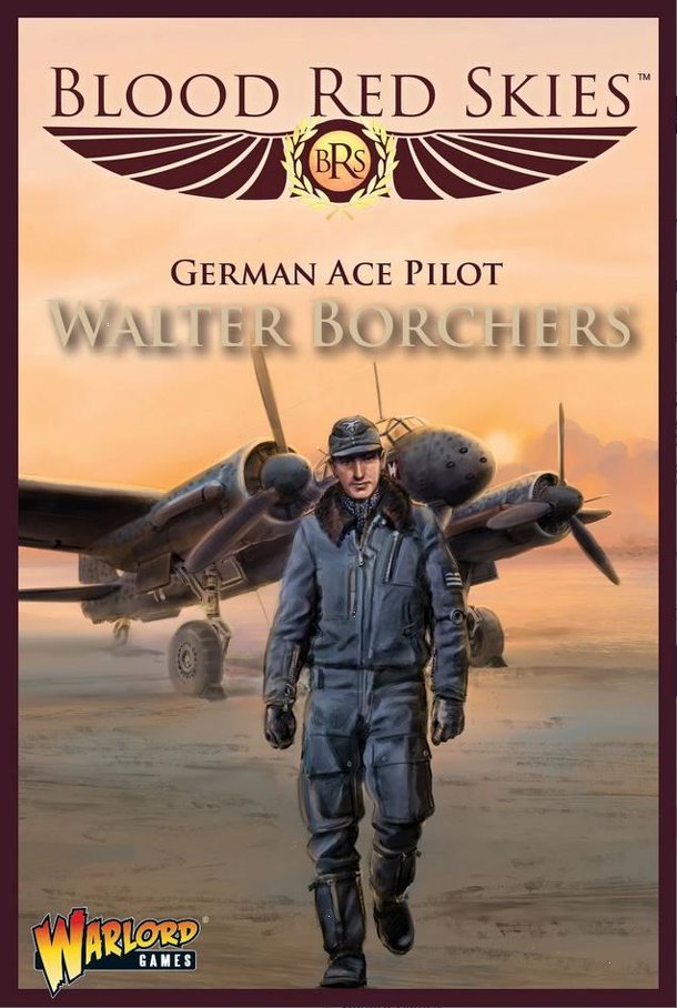 Blood Red Skies: German Ace Pilot – Walter Borchers