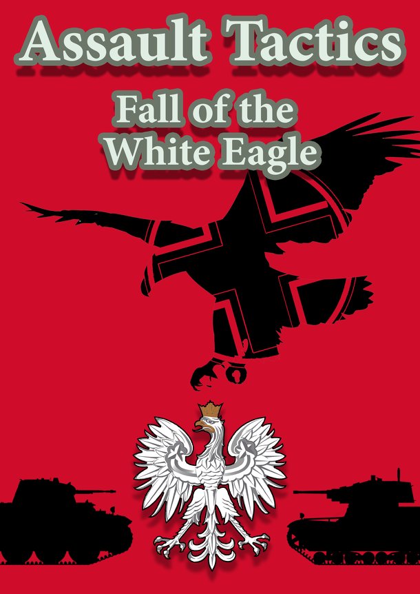 Assault Tactics: Fall of the White Eagle