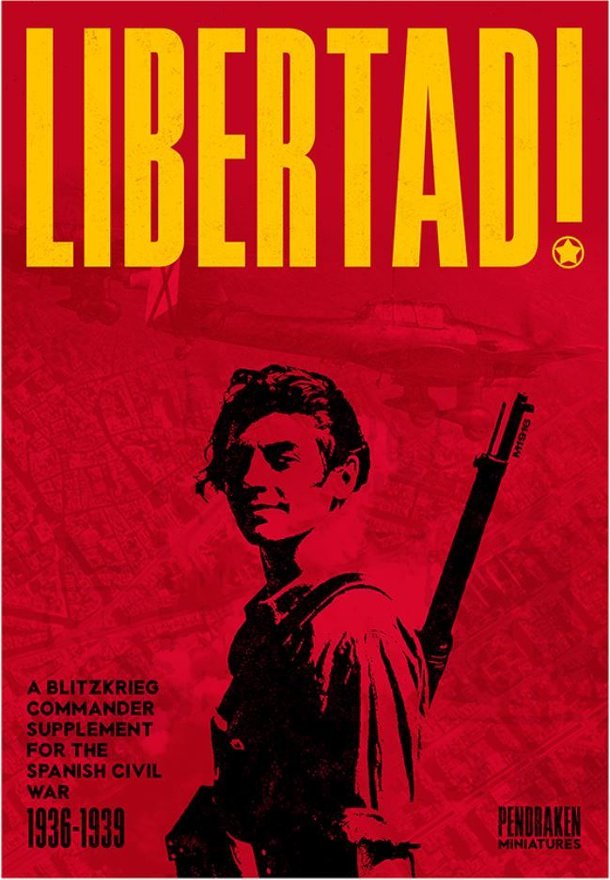 Libertad! A Blitzkrieg Commander Supplement for the Spanish Civil War 1936-1939