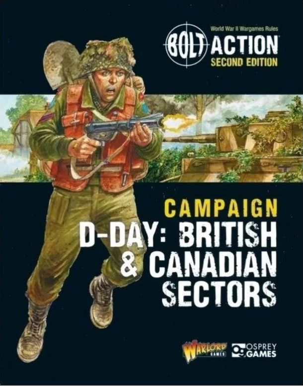 Bolt Action: Campaign – D-Day: British & Canadian Sectors