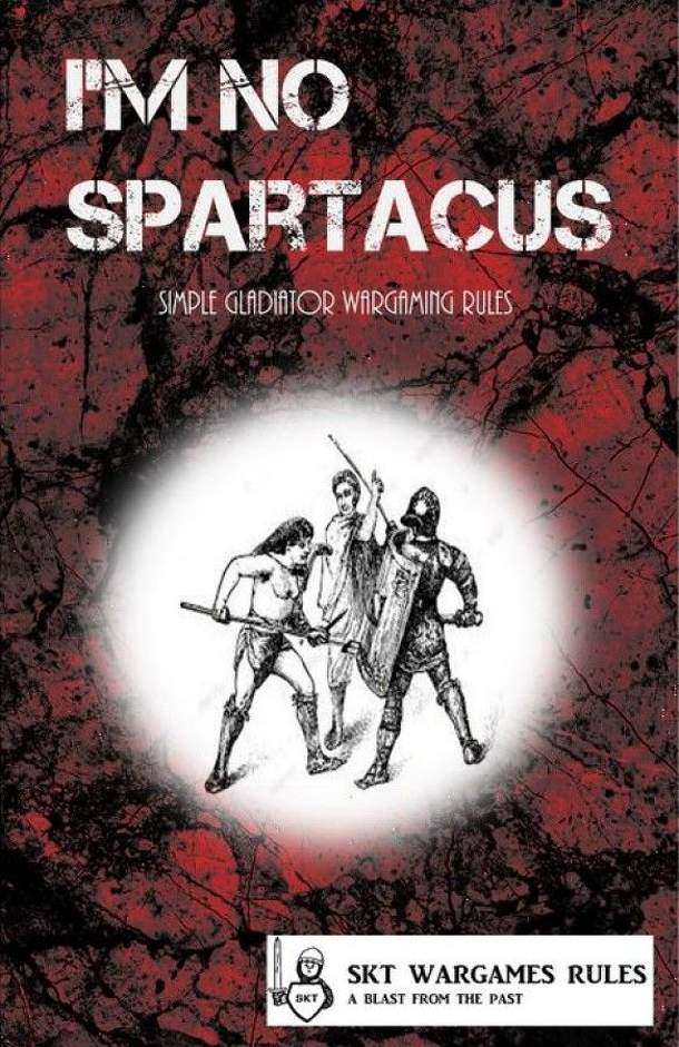 I’m No Spartacus: Simple Gladiator Wargaming Rules