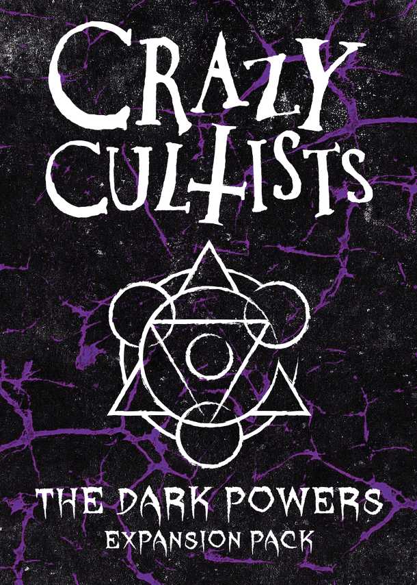 Crazy Cultists: The Dark Powers Expansion