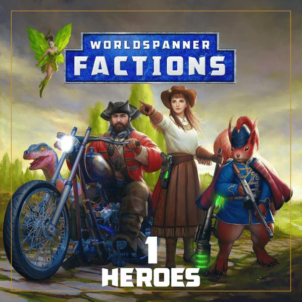 Worldspanner Factions, Set 1: Heroes
