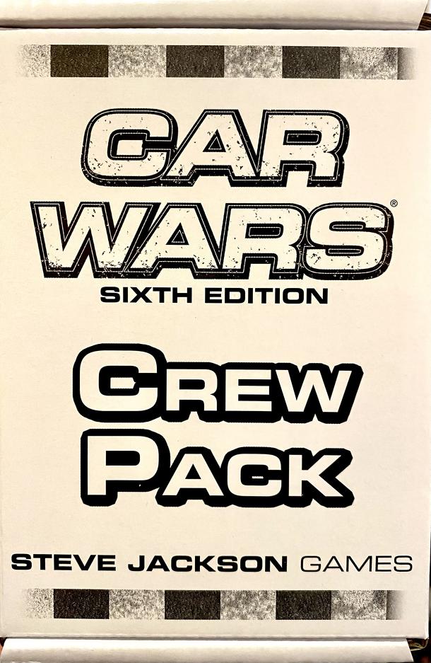 Car Wars (Sixth Edition): Crew Pack