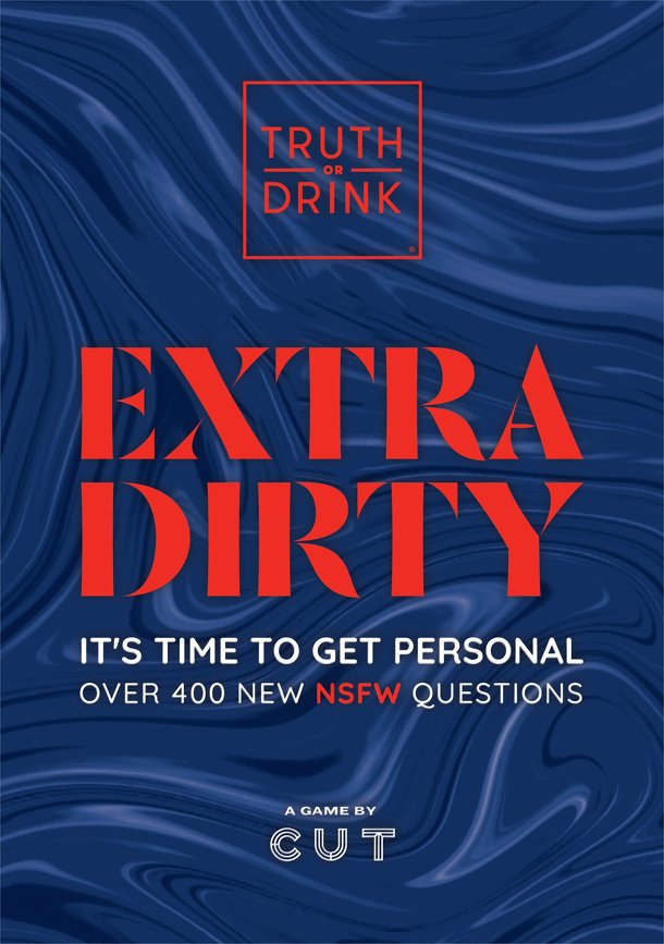 Truth or Drink: Extra Dirty