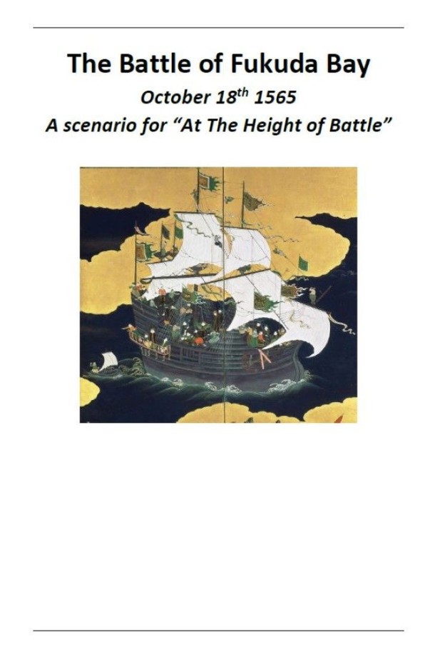 At The Height of Battle: The Battle of Fukuda Bay, October 1565