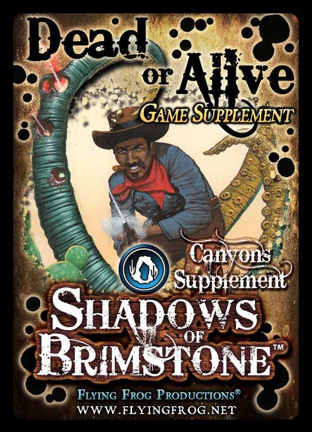 Shadows of Brimstone: Dead or Alive Game Supplement