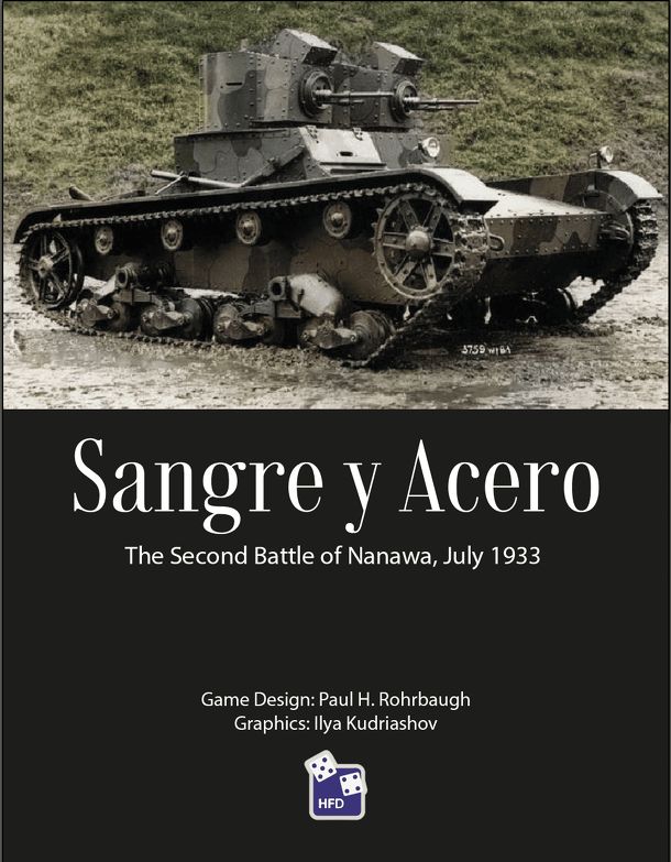 Sangre y Acero: The Second Battle of Nanawa, July 1933