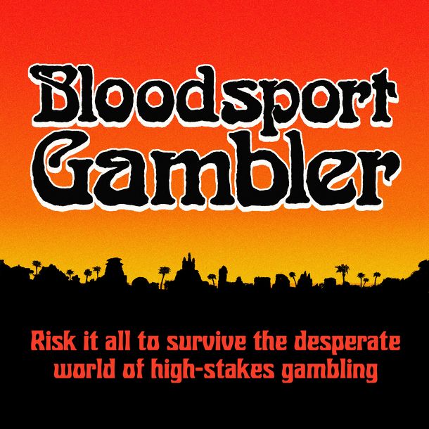 Bloodsport Gambler