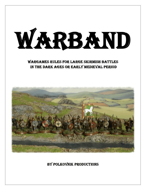Warband: wargaming large scale Dark Ages or Early Medieval skirmish battles