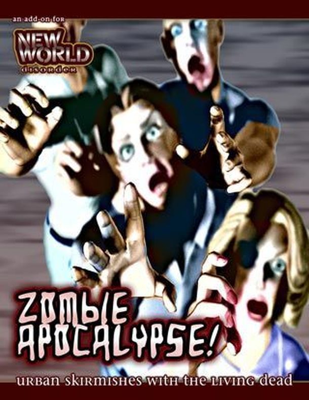 New World Disorder: Zombie Apocalypse!