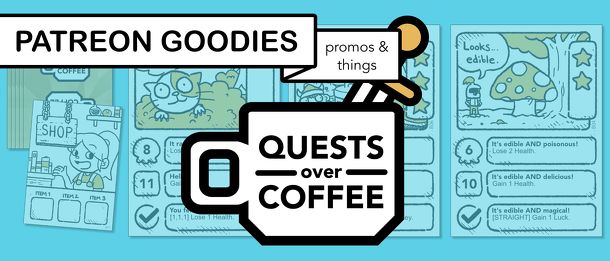 Quests Over Coffee: Patreon Goodies – Promos and Things